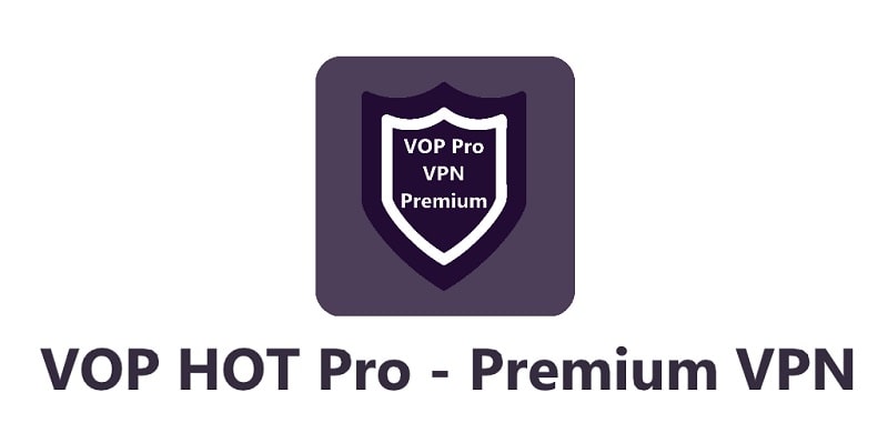 VOP HOT Pro Premium VPN APK