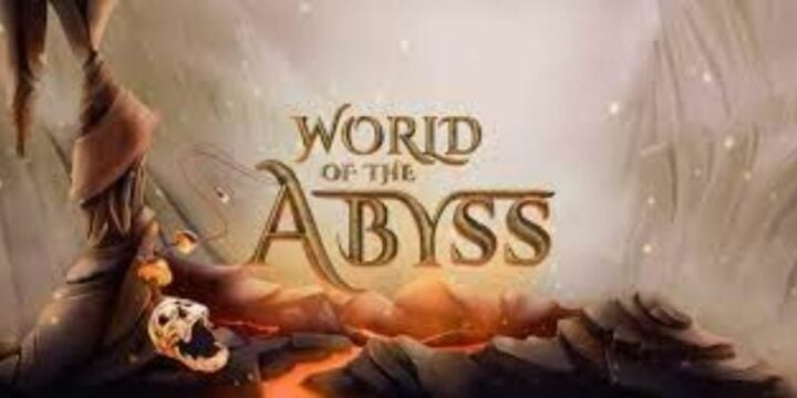 World of the Abyss