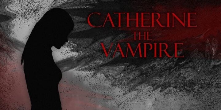 Catherine The Vampire