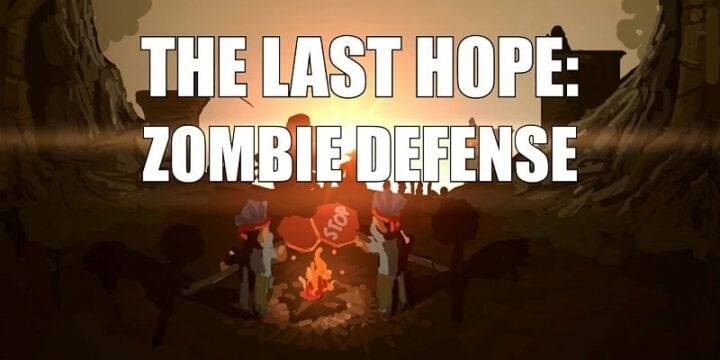 The Last Hope Zombie Defense