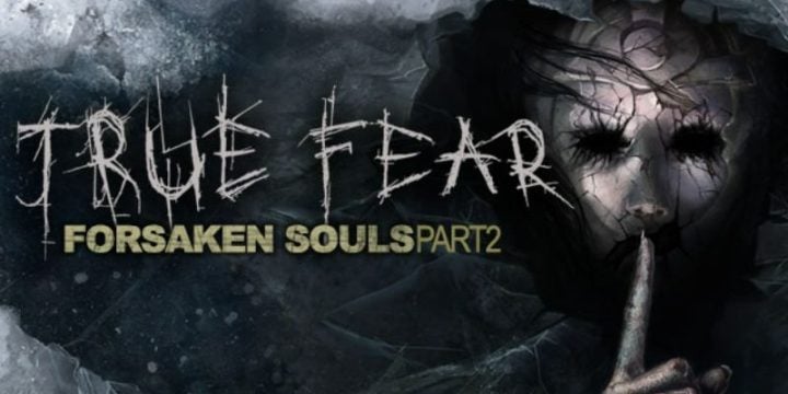 True Fear Forsaken Souls 2